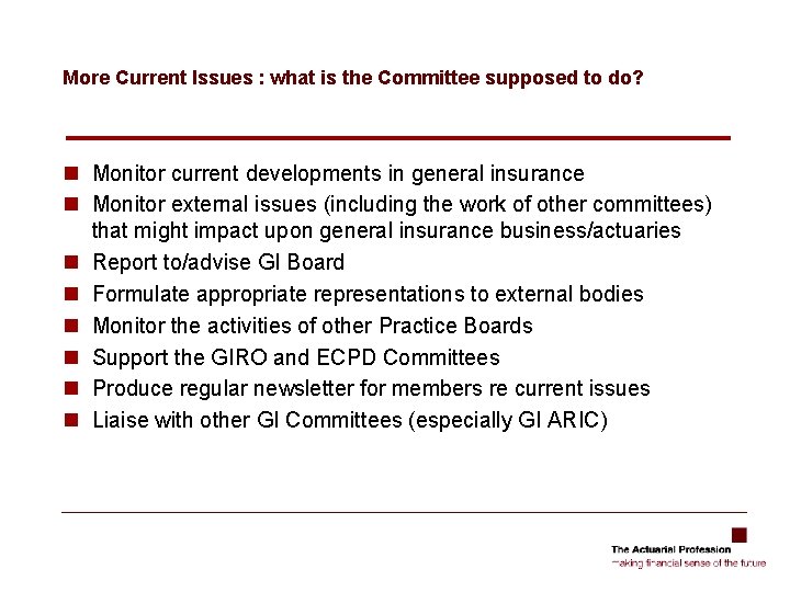 More Current Issues : what is the Committee supposed to do? n Monitor current More Current Issues : what is the Committee supposed to do? n Monitor current