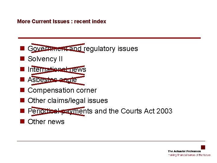 More Current Issues : recent index n n n n Government and regulatory issues More Current Issues : recent index n n n n Government and regulatory issues
