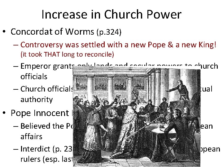 Increase in Church Power • Concordat of Worms (p. 324) – Controversy was settled
