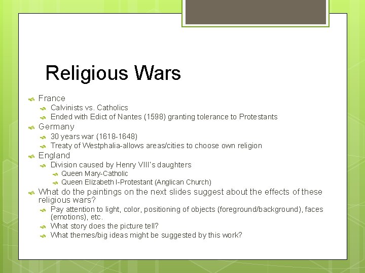 Religious Wars France Germany Calvinists vs. Catholics Ended with Edict of Nantes (1598) granting