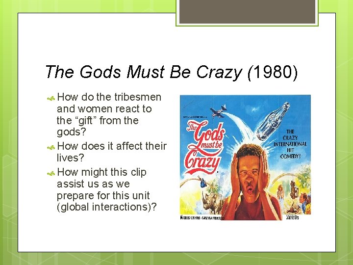 The Gods Must Be Crazy (1980) How do the tribesmen and women react to