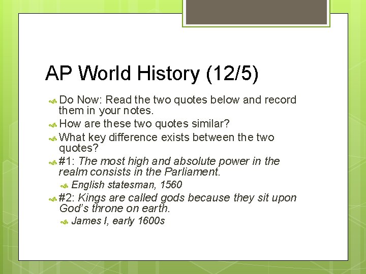 AP World History (12/5) Do Now: Read the two quotes below and record them