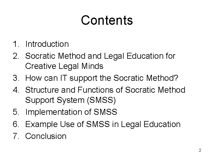 Contents 1. Introduction 2. Socratic Method and Legal Education for Creative Legal Minds 3.