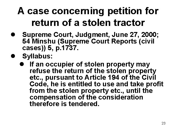 A case concerning petition for return of a stolen tractor l Supreme Court, Judgment,