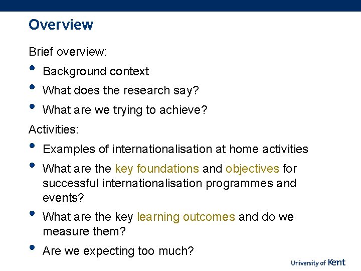 Overview Brief overview: • • • Background context What does the research say? What