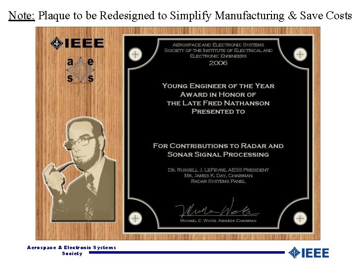 Note: Plaque to be Redesigned to Simplify Manufacturing & Save Costs Aerospace & Electronic