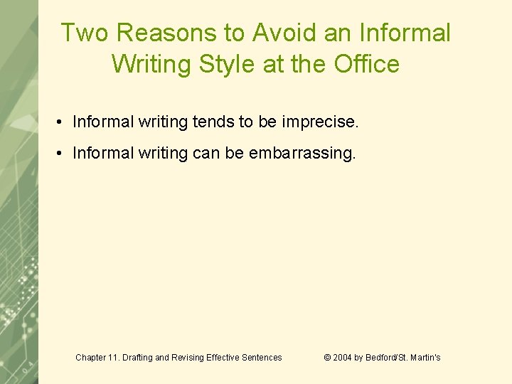 Two Reasons to Avoid an Informal Writing Style at the Office • Informal writing Two Reasons to Avoid an Informal Writing Style at the Office • Informal writing