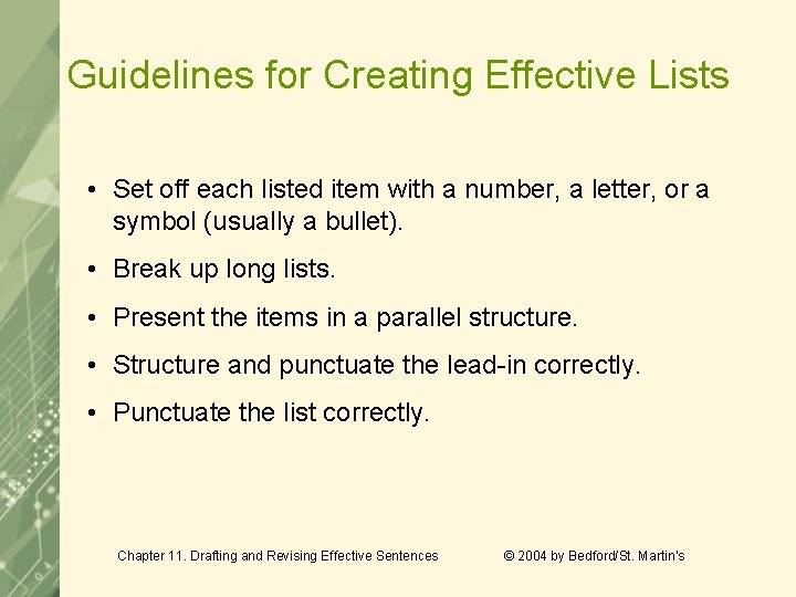 Guidelines for Creating Effective Lists • Set off each listed item with a number, Guidelines for Creating Effective Lists • Set off each listed item with a number,