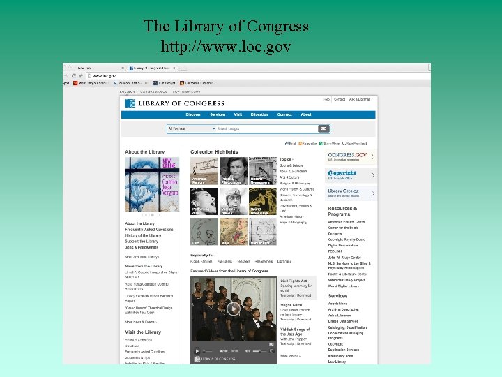 The Library of Congress http: //www. loc. gov 