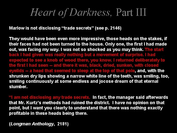 Heart of Darkness, Part III Marlow is not disclosing “trade secrets” (see p. 2146)