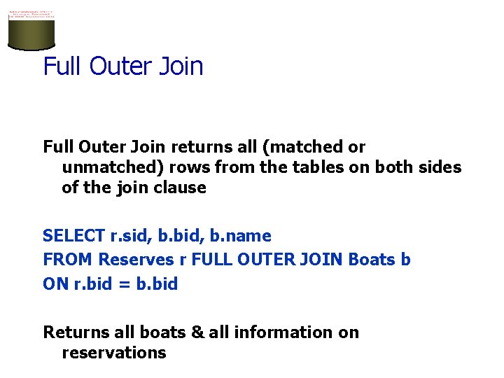 Full Outer Join returns all (matched or unmatched) rows from the tables on both