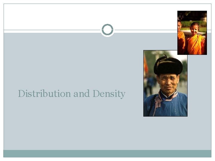 Distribution and Density 