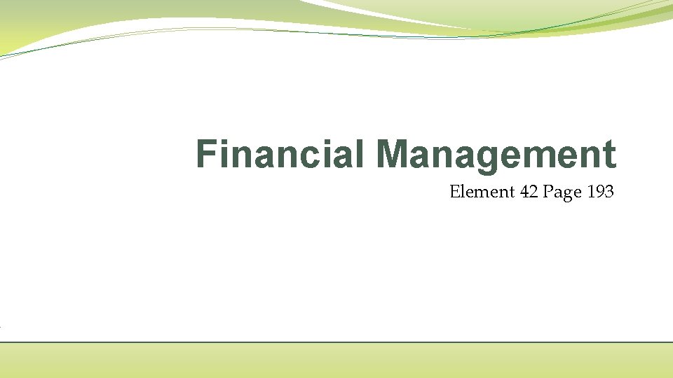 Financial Management Element 42 Page 193 