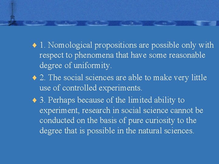 ¨ 1. Nomological propositions are possible only with respect to phenomena that have some