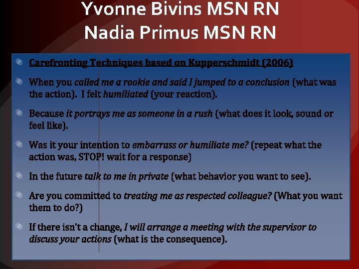 Yvonne Bivins MSN RN Nadia Primus MSN RN 