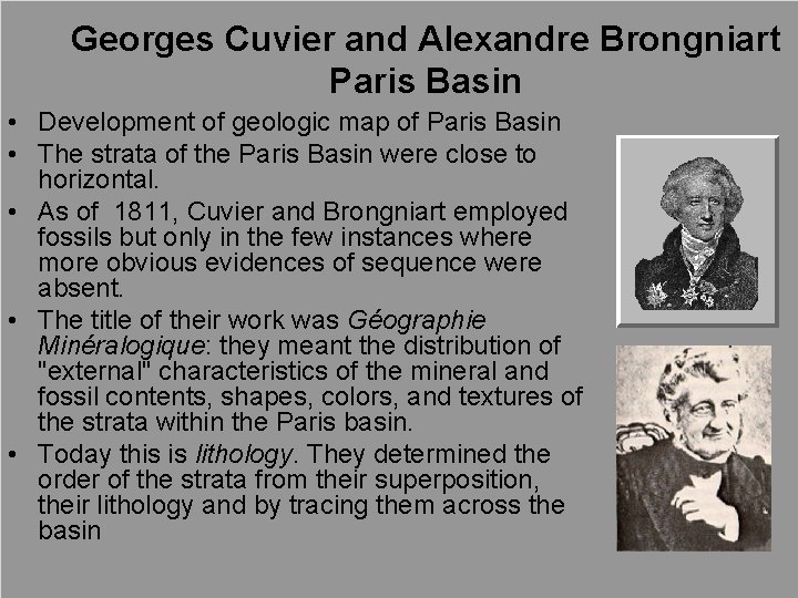 Georges Cuvier and Alexandre Brongniart Paris Basin • Development of geologic map of Paris