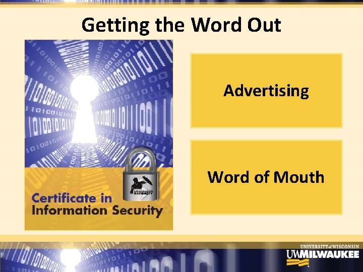 Getting the Word Out Advertising Word of Mouth 