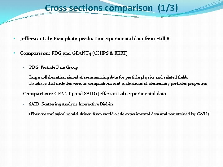 Cross sections comparison (1/3) • Jefferson Lab: Pion photo-production experimental data from Hall B