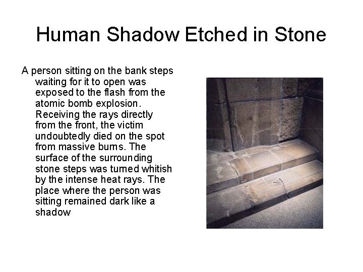 Human Shadow Etched in Stone A person sitting on the bank steps waiting for