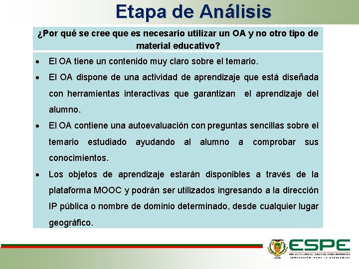 Etapa de Análisis ¿Por qué se cree que es necesario utilizar un OA y