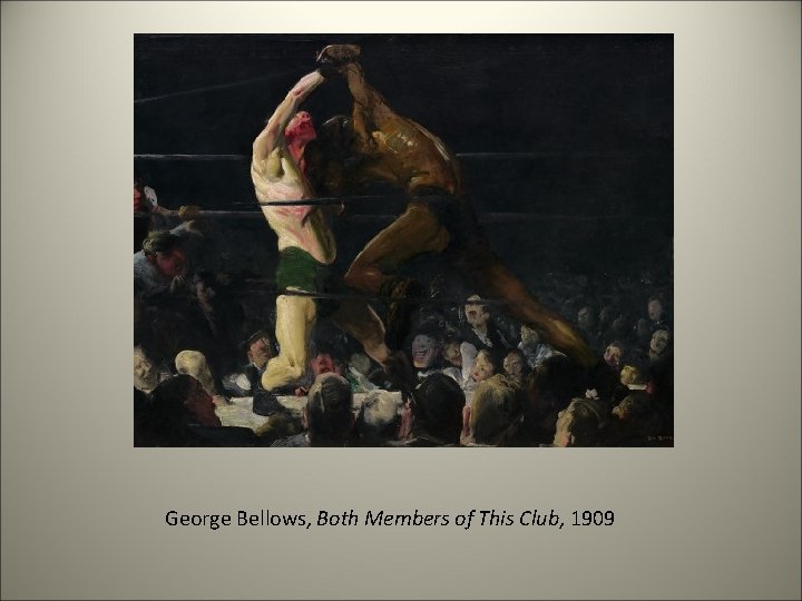 George Bellows, Both Members of This Club, 1909 