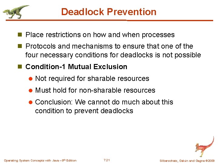 Deadlock Prevention n Place restrictions on how and when processes n Protocols and mechanisms Deadlock Prevention n Place restrictions on how and when processes n Protocols and mechanisms