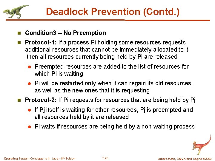 Deadlock Prevention (Contd. ) n Condition 3 -- No Preemption n Protocol-1: If a Deadlock Prevention (Contd. ) n Condition 3 -- No Preemption n Protocol-1: If a