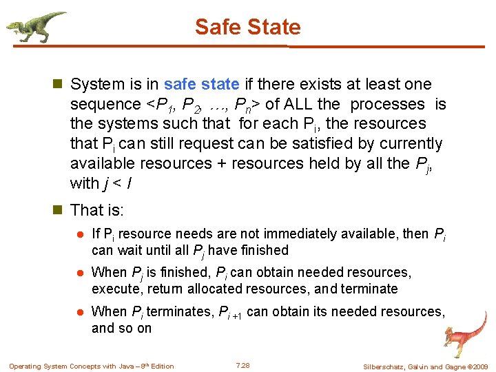 Safe State n System is in safe state if there exists at least one Safe State n System is in safe state if there exists at least one