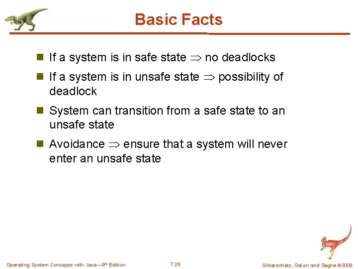 Basic Facts n If a system is in safe state no deadlocks n If Basic Facts n If a system is in safe state no deadlocks n If