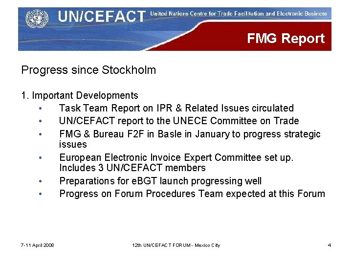 FMG Report Progress since Stockholm 1. Important Developments • Task Team Report on IPR