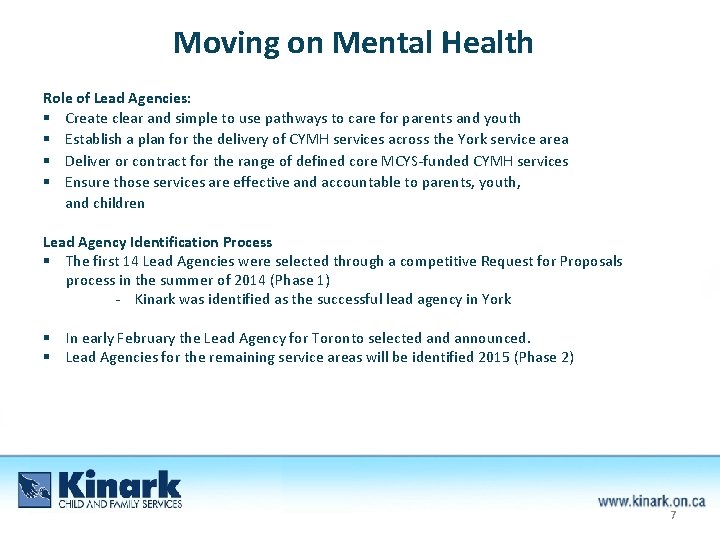 Moving on Mental Health Role of Lead Agencies: § Create clear and simple to