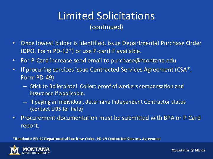 Limited Solicitations (continued) • Once lowest bidder is identified, issue Departmental Purchase Order (DPO,