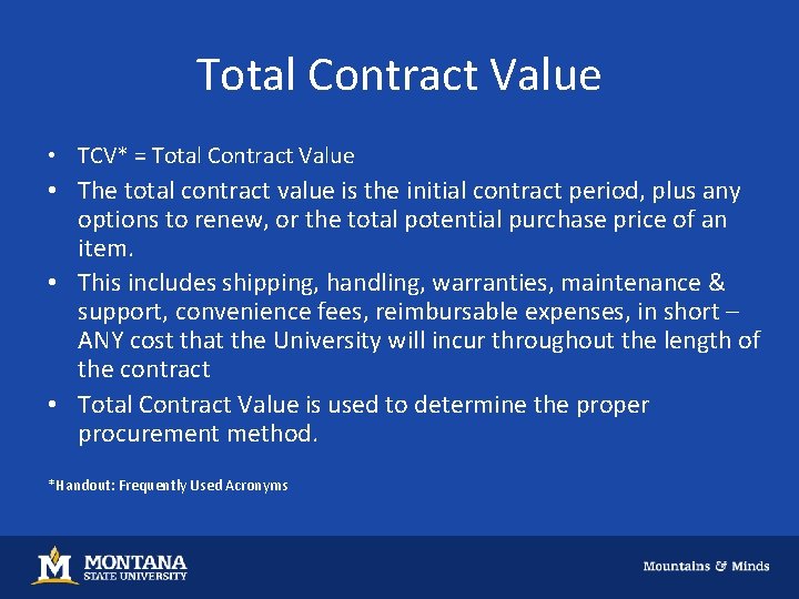 Total Contract Value • TCV* = Total Contract Value • The total contract value