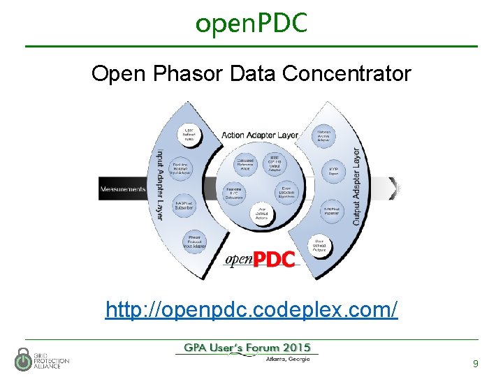 open. PDC Open Phasor Data Concentrator http: //openpdc. codeplex. com/ 9 