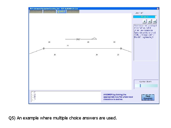 Q 5) An example where multiple choice answers are used. 