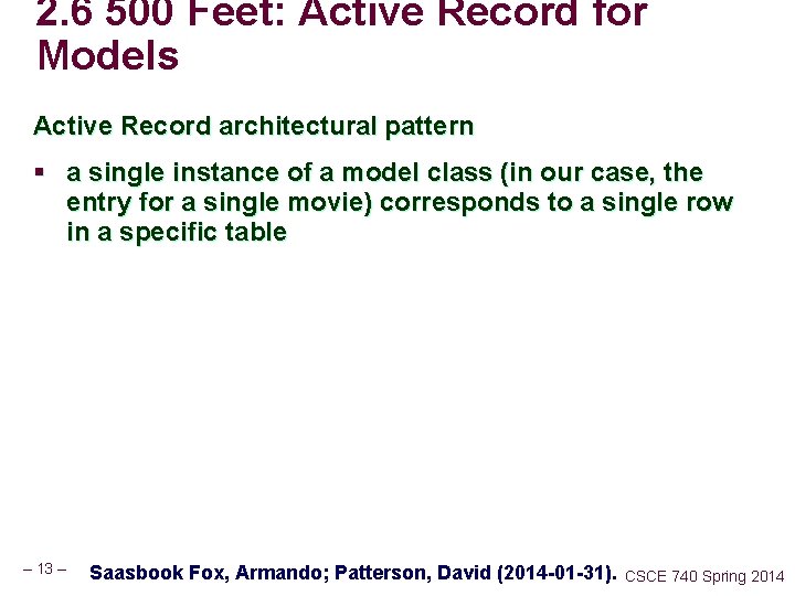 2. 6 500 Feet: Active Record for Models Active Record architectural pattern § a