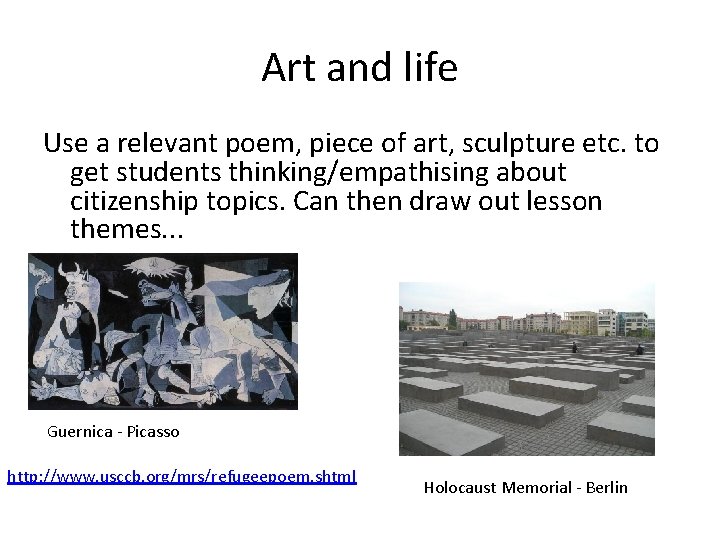 Art and life Use a relevant poem, piece of art, sculpture etc. to get