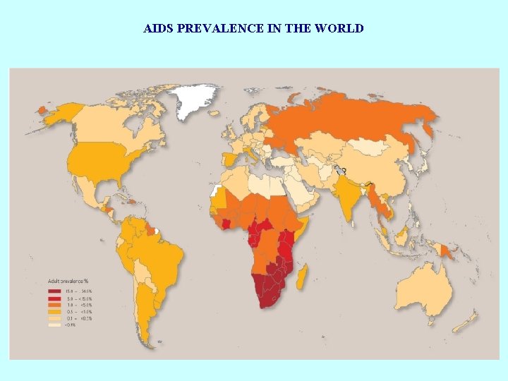 AIDS PREVALENCE IN THE WORLD 