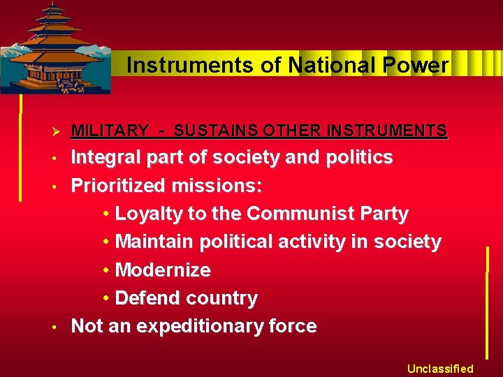 Instruments of National Power Ø MILITARY - SUSTAINS OTHER INSTRUMENTS • Integral part of