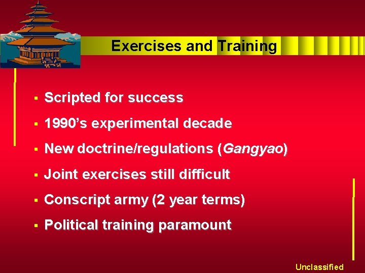 Exercises and Training § Scripted for success § 1990’s experimental decade § New doctrine/regulations