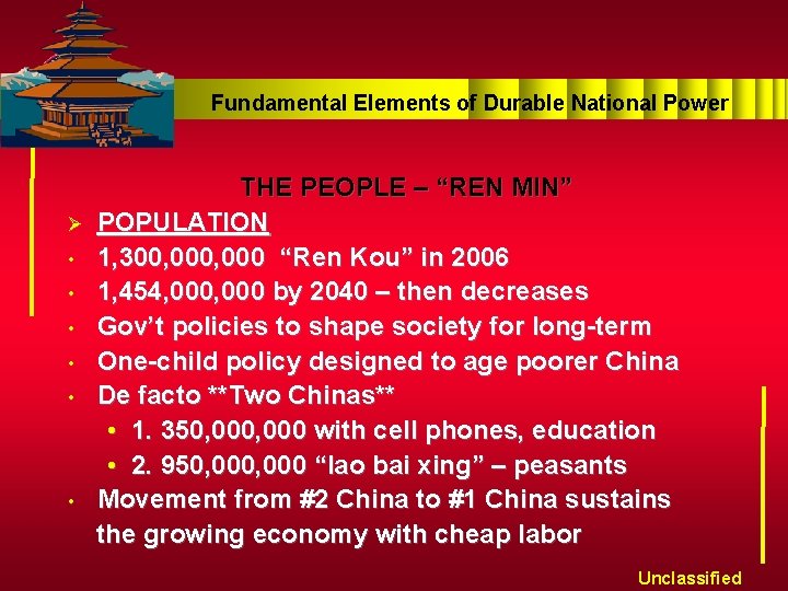 Fundamental Elements of Durable National Power Ø • • • THE PEOPLE – “REN