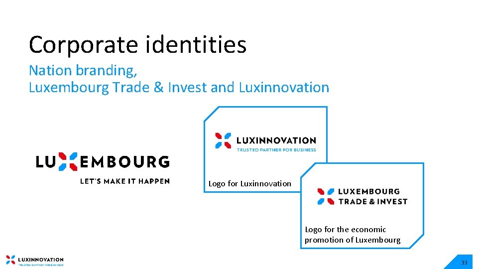 Corporate identities Nation branding, Luxembourg Trade & Invest and Luxinnovation Logo for the economic