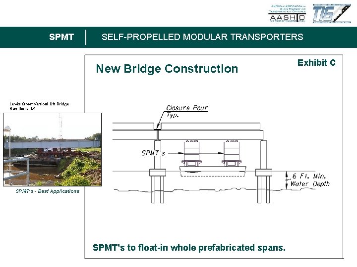 SPMT SELF-PROPELLED MODULAR TRANSPORTERS New Bridge Construction Exhibit C Lewis Street Vertical Lift Bridge
