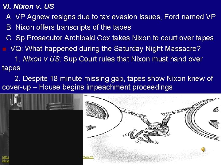 VI. Nixon v. US A. VP Agnew resigns due to tax evasion issues, Ford