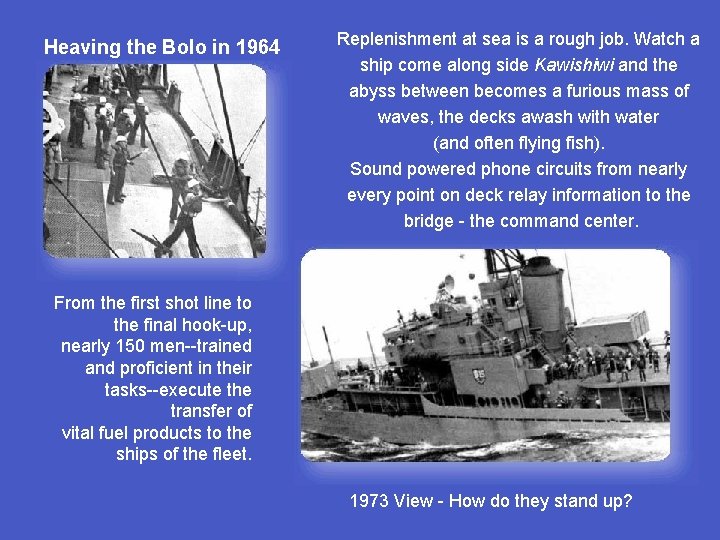 Heaving the Bolo in 1964 Replenishment at sea is a rough job. Watch a