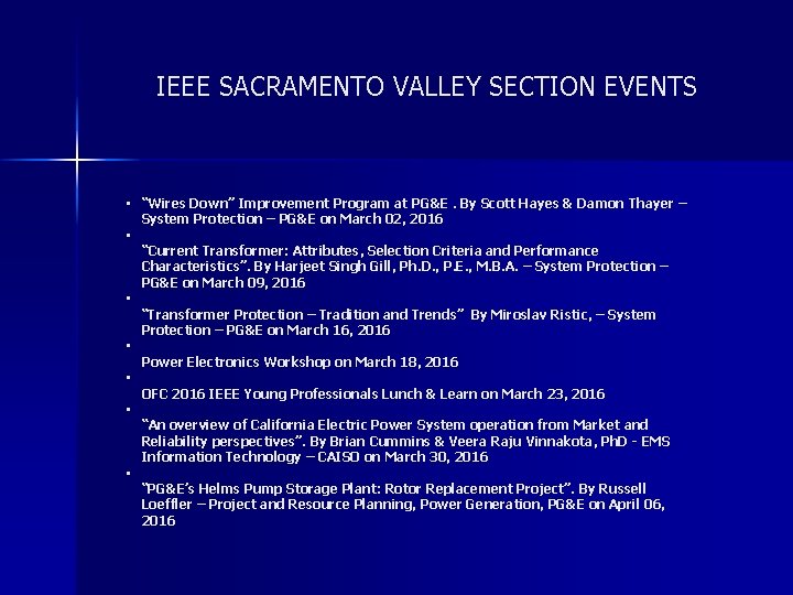 IEEE SACRAMENTO VALLEY SECTION EVENTS • “Wires Down” Improvement Program at PG&E. By Scott