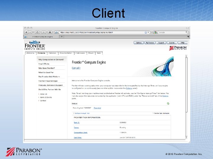 Client © 2010 Parabon Computation, Inc. Client © 2010 Parabon Computation, Inc.