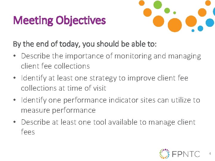 Meeting Objectives By the end of today, you should be able to: • Describe