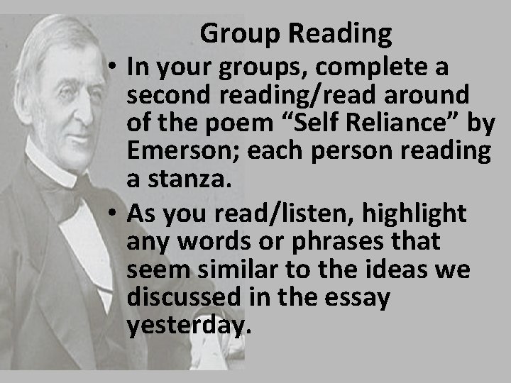 Group Reading • In your groups, complete a second reading/read around of the poem