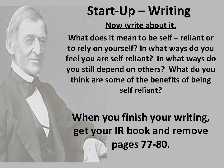 Start-Up – Writing Now write about it. What does it mean to be self